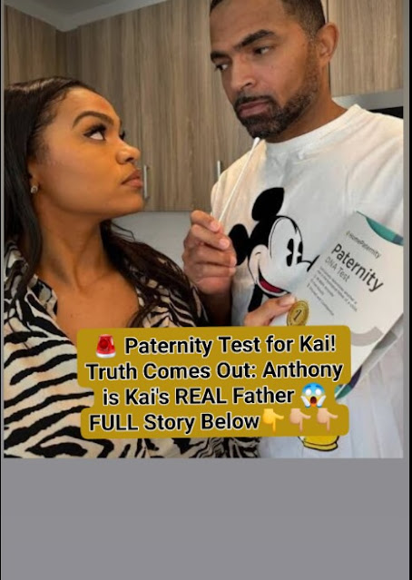 🚨 Paternity Test for Kai! Truth Comes Out: Anthony is Kai’s REAL Father 😱